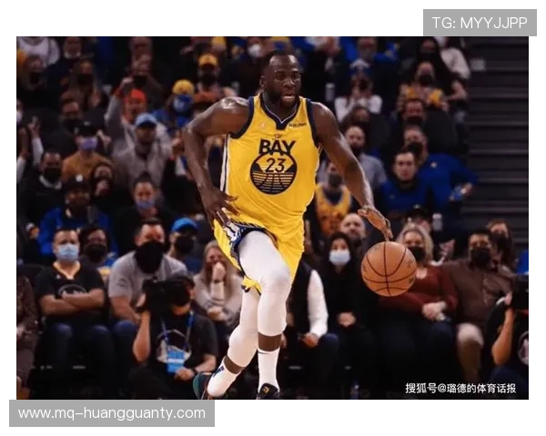 格林组织效率提升，勇士进攻体系运转更流畅